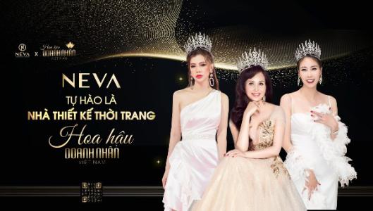 NEVA – Đơn vị thời trang độc quyền của Hoa hậu Doanh nhân Việt Nam 2021