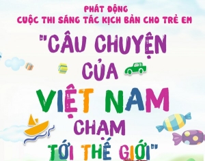 Phát động ‘Cuộc thi sáng tác kịch bản cho trẻ em tại Việt Nam’