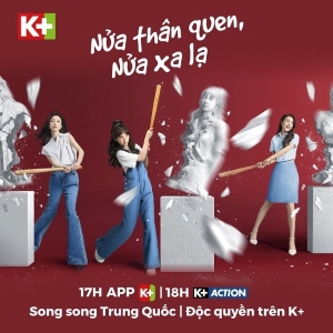 ‘Nửa thân quen, nửa xa lạ’ được K+ phát song song Trung Quốc