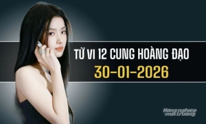 Ngày 30/1/2026: Tử vi 12 cung hoàng đạo Sư Tử tỏa sáng, Cự Giải nhạy bén