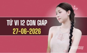 Tử vi 12 con giáp hôm nay 27/6/2026: Mão nhiều cơ hội bứt phá, Mùi đối mặt thử thách